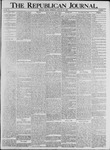 The Republican Journal: Vol. 72, No. 4 - January 25,1900