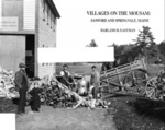 Villages on the Mousam : Sanford and Springvale, Maine by Harland H. Eastman