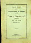 Report of the Superintendent of Schools of the Town of Scarborough, Maine, for the Year 1924-25
