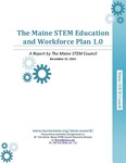 Maine STEM Education and Workforce Plan 1.0 by Maine STEM Council