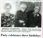 Newspaper clipping - 1993 - Birthday party for Margaret, Walter & Alton Wardwell