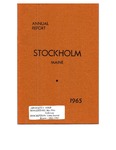 Stockholm, ME Town Report - 1964 - 1965 by Municipal Officers of Stockholm, Maine