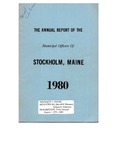 Stockholm, ME Town Report - 1979 - 1980 by Municipal Officers of Stockholm, Maine