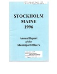 Stockholm, ME Town Report - 1996 - 1997 by Municipal Officers of Stockholm, Maine