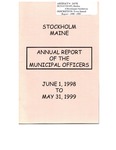 Stockholm, ME Town Report - 1998 - 1999 by Municipal Officers of Stockholm, Maine