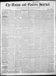The Union and Eastern Journal : Vol. 11-, No. 45 November 09,1855