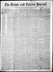 The Union and Eastern Journal: Vol. 12-, No. 50 December 12,1856