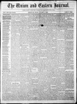 The Union and Eastern Journal: Vol. 14, No. 1 January 01,1858