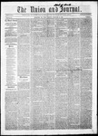 The Union and Journal: Vol. 16, No. 7 - February 10,1860