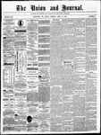 The Union and Journal: Vol. 23, No. 16 - April 12,1867