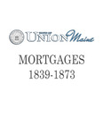 Union Maine Mortgages 1839-1873