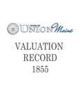 Union Maine Valuation Record 1855