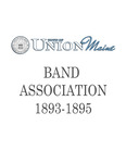Union Maine Band Association Records 1893-1895