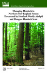 Managing Hemlock in Northern New England Forests Threatened by Hemlock Woolly Adelgid and Elongate Hemlock Scale