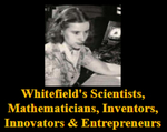 Whitefield's Scientists, Mathematicians, Inventors, Innovators & Entrepreneurs .. by David Chase