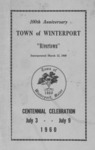 100th anniversary Town of Winterport "Rivertown", Incorporated March 12, 1860 : Centennial Celebration July 3 - July 9, 1960